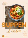 Cover: Suppenliebe - Jan Thorbecke Verlag