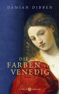 Cover: Die Farben von Venedig - Thiele Verlag
