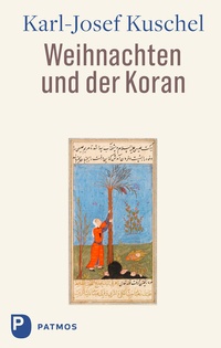 Abbildung von: Weihnachten und der Koran - Patmos