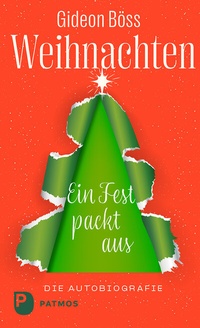 Abbildung von: Weihnachten - ein Fest packt aus - Patmos
