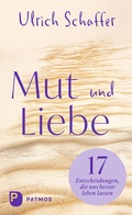 Cover: Mut und Liebe - Patmos