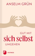 Cover: Gut mit sich selbst umgehen - Patmos