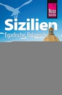 Cover: Reise Know-How Reiseführer Sizilien und Egadische, Pelagische & Liparische Inseln - Reise Know-How Verlag Peter Rump GmbH