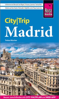 Abbildung von: Reise Know-How CityTrip Madrid - Reise Know-How Verlag Peter Rump GmbH