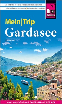 Abbildung von: Reise Know-How MeinTrip Gardasee - Reise Know-How Verlag Peter Rump GmbH