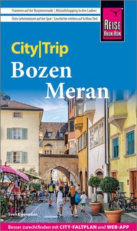 Abbildung von: Reise Know-How CityTrip Bozen und Meran - Reise Know-How Verlag Peter Rump GmbH