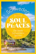 Cover: Soul Places Schweden - Die Seele Schwedens sp&uuml;ren - Reise Know-How Verlag Peter Rump GmbH