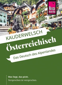 Abbildung von: Reise Know-How Sprachführer Österreichisch - das Deutsch des Alpenlandes - Reise Know-How Verlag Peter Rump GmbH