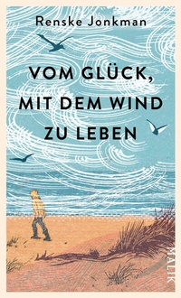 Abbildung von: Vom Glück, mit dem Wind zu leben - MALIK