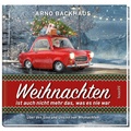 Cover: Weihnachten ist auch nicht mehr das, was es noch nie war - Kawohl Verlag GmbH & Co. KG