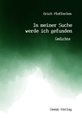 Cover: In meiner Suche werde ich gefunden - Geest-Verlag