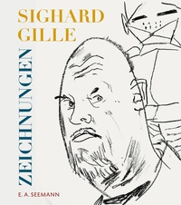 Abbildung von: Sighard Gille. Zeichnungen - E. A. Seemann Verlag