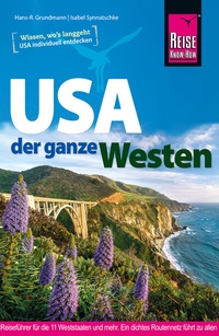 Abbildung von: Reise Know-How Reiseführer USA - der ganze Westen - Reise Know-How Verlag Dr. Hans-R. Grundmann GmbH