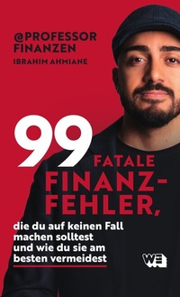 Abbildung von: 99 fatale Finanzfehler, die du auf keinen Fall machen solltest und wie du sie am besten vermeidest - WeCreate Books