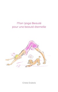Abbildung von: Mon Yoga Beauté - VOIMA Verlag