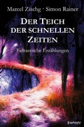 Cover: Der Teich der schnellen Zeiten - Engelsdorfer Verlag