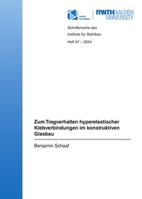 Abbildung von: Zum Tragverhalten hyperelastischer Klebverbindungen im konstruktiven Glasbau - Verlag Günter Mainz