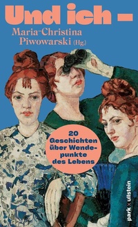 Abbildung von: Und ich - - park x ullstein