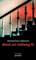 Cover: Verbrechen nebenan. Mord am Hellweg XI - GRAFIT