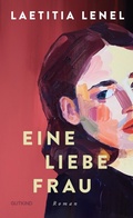 Cover: Eine liebe Frau - Gutkind Verlag