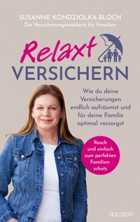 Abbildung von: Relaxt versichern - Goldegg Verlag GmbH