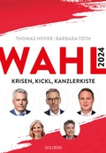 Cover: Wahl 2024 - Goldegg Verlag GmbH