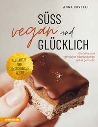 Abbildung von: Süß, vegan und glücklich - Athesia-Tappeiner Verlag