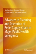 Cover: Advances in Planning and Operation of Relief Supply Chain in Major Public Health Emergency - Springer
