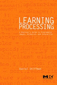 Enlarge image Cover: Learning Processing - Morgan Kaufmann