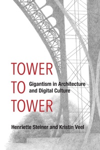 Enlarge image Cover: Tower to Tower - MIT Press
