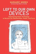 Cover: Left to Our Own Devices - MIT Press