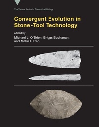 Enlarge image Cover: Convergent Evolution in Stone-Tool Technology - MIT Press