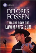 Cover: Tracking Down the Lawman's Son - HARLEQUIN INTRIGUE