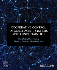 Enlarge image Cover: Cooperative Control of Multi-Agent Systems with Uncertainties - Elsevier