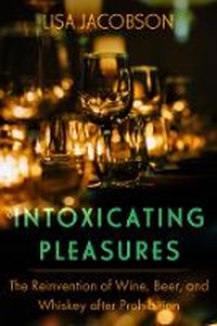 Enlarge image Cover: Intoxicating Pleasures - University of California Press