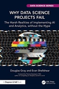 Cover: Why Data Science Projects Fail - Chapman & Hall/CRC