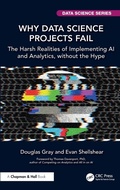 Cover: Why Data Science Projects Fail - Chapman & Hall/CRC