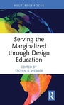 Cover: Serving the Marginalized through Design Education - Routledge