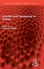 Cover: Conflict and Consensus in France - Routledge