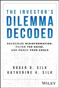 Cover: The Investor's Dilemma Decoded - Wiley