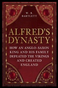 Bild: Alfred's Dynasty - Amberley Publishing