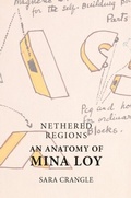 Cover: Nethered Regions - An Anatomy of Mina Loy - Edinburgh University Press