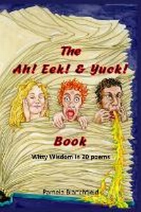 Abbildung von: The Ah! Eek! & Yuck! Book - Pamela Blanchfield