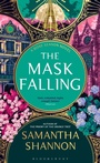 Cover: The Mask Falling - Bloomsbury Publishing PLC