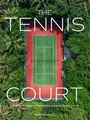 Cover: The Tennis Court - Workman Publishing Company