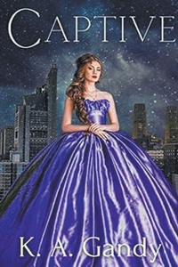 Enlarge image Cover: Captive - K. A. Gandy