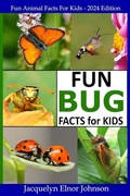 Cover: Fun Bug Facts for Kids - Crimson Hill Books