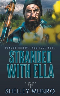 Enlarge image Cover: Stranded With Ella - Shelley Munro