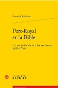 Cover: Port-Royal Et La Bible - Classiques Garnier