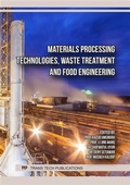 Cover: Materials Processing Technologies, Waste Treatment and Food Engineering - Trans Tech Publications Ltd